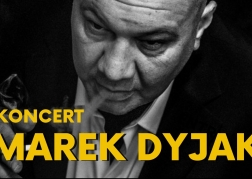 Koncert Marek Dyjak